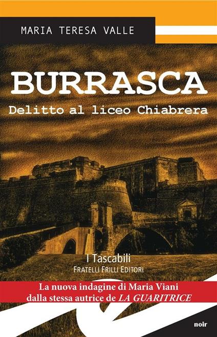 Burrasca. Delitto al liceo Chiabrera - Maria Teresa Valle - ebook
