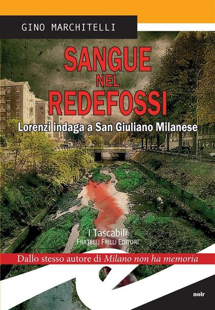 Sangue nel Redefossi. Lorenzi indaga a San Giuliano Milanese - Gino Marchitelli - ebook