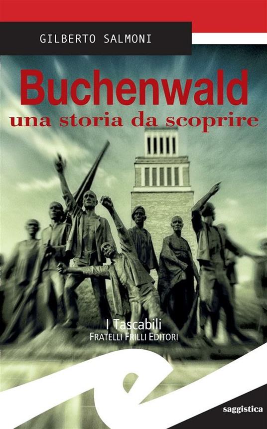Buchenwald una storia da scoprire - Gilberto Salmoni - ebook