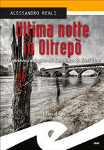 Ultima notte in Oltrepò. La quinta indagine di Sambuco & Dell'Oro
