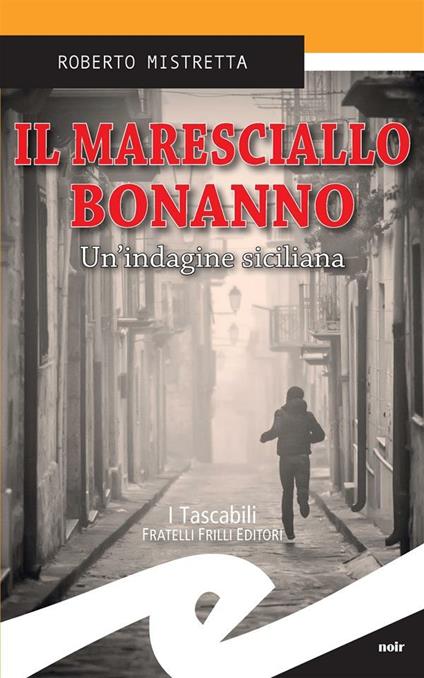Il maresciallo Bonanno. Un'indagine siciliana - Roberto Mistretta - ebook