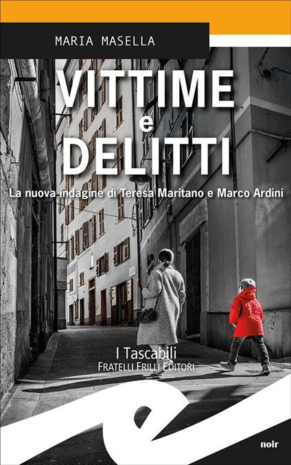 Vittime e delitti. La nuova indagine di Teresa Maritano e Marco Ardini - Maria Masella - ebook