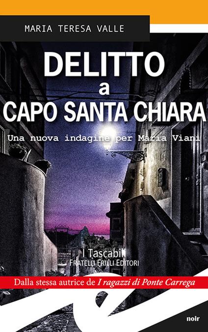 Delitto a Capo Santa Chiara. Una nuova indagine per Maria Viani - Maria Teresa Valle - copertina