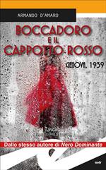 Boccadoro e il cappotto rosso. Genova,1939
