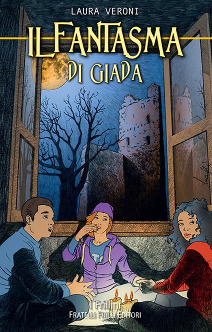 Il fantasma di Giada - Laura Veroni - ebook