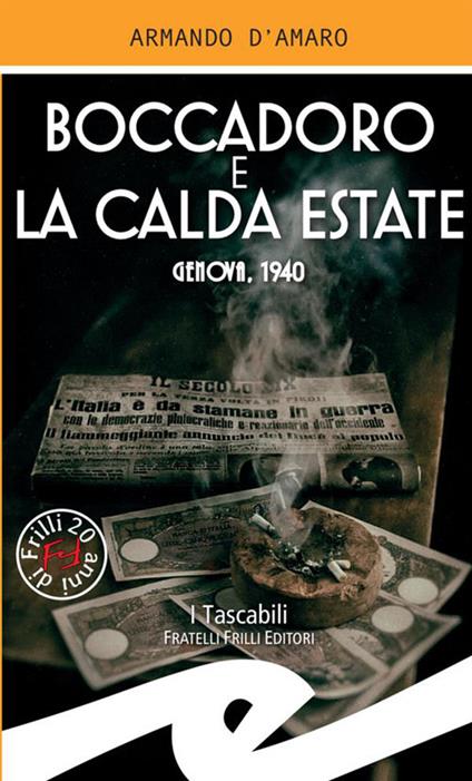 Boccadoro e la calda estate. Genova, 1940 - Armando D'Amaro - copertina