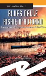 Blues delle risaie d'autunno. Il nuovo caso dell'agenzia Sambuco & Dell'Oro