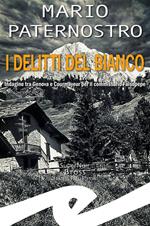 I delitti del bianco. Indagine tra Genova e Courmayeur per il commissario Falsopepe