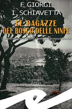 Le ragazze del Bosco delle Ninfe. La nuova indagine di Ludovica Sperinelli e Francesco Mancini