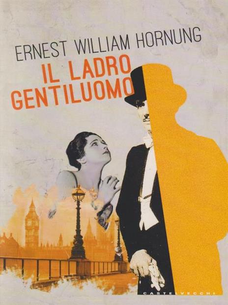 Il ladro gentiluomo - Ernest W. Hornung - 3