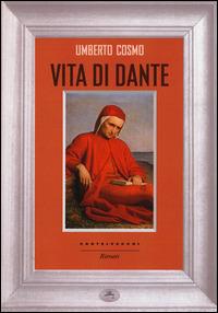 Vita di Dante - Umberto Cosmo - copertina