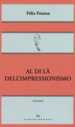 Al di là dell'impressionismo