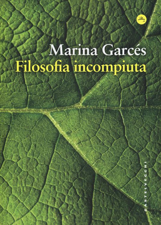 Filosofia incompiuta - Marina Garcés - copertina