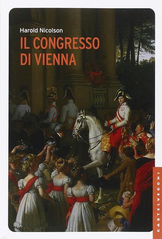 Il Congresso di Vienna - Harold Nicolson - copertina