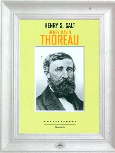 Henry David Thoreau - Henry S. Salt - 5