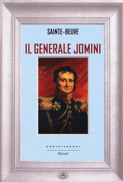 Il generale Jomini - Charles A. Sainte-Beuve - copertina