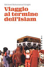 Viaggio al termine dell'Islam