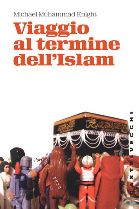 Viaggio al termine dell'Islam - Michael M. Knight - copertina