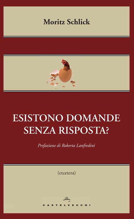 Esistono domande senza risposta? - Moritz Schlick - copertina