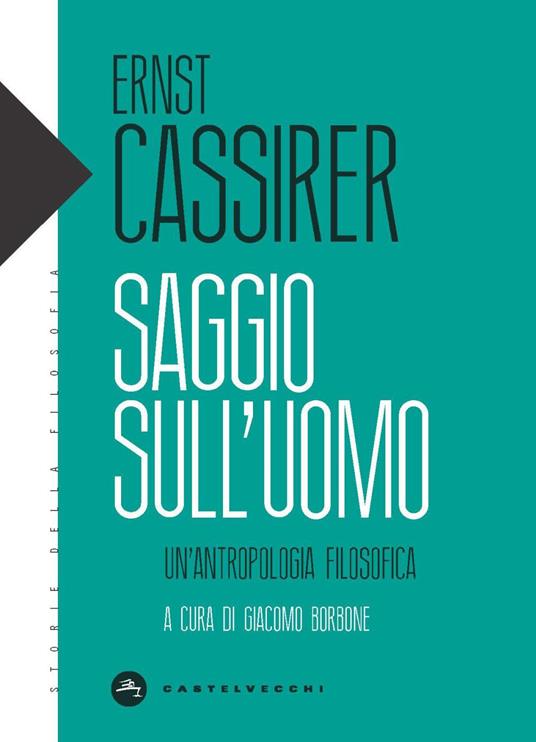 Saggio sull'uomo. Un’antropologia filosofica - Ernst Cassirer - copertina