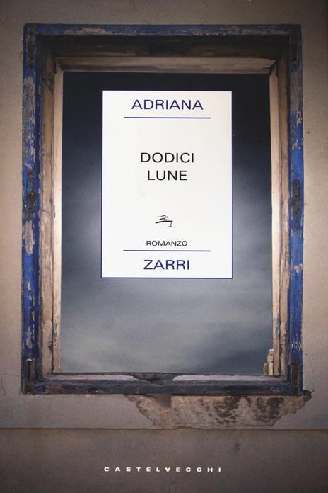 Dodici lune - Adriana Zarri - copertina