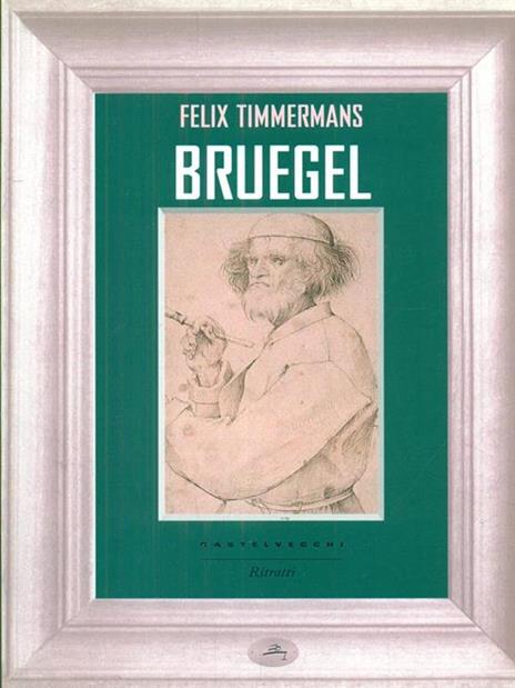 Bruegel - Felix Timmermans - 2