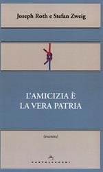 L' amicizia è la vera patria