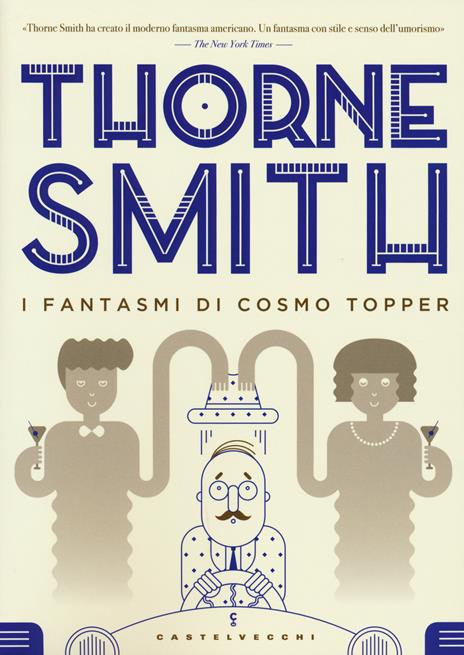I fantasmi di Cosmo Topper - Thorne Smith - copertina