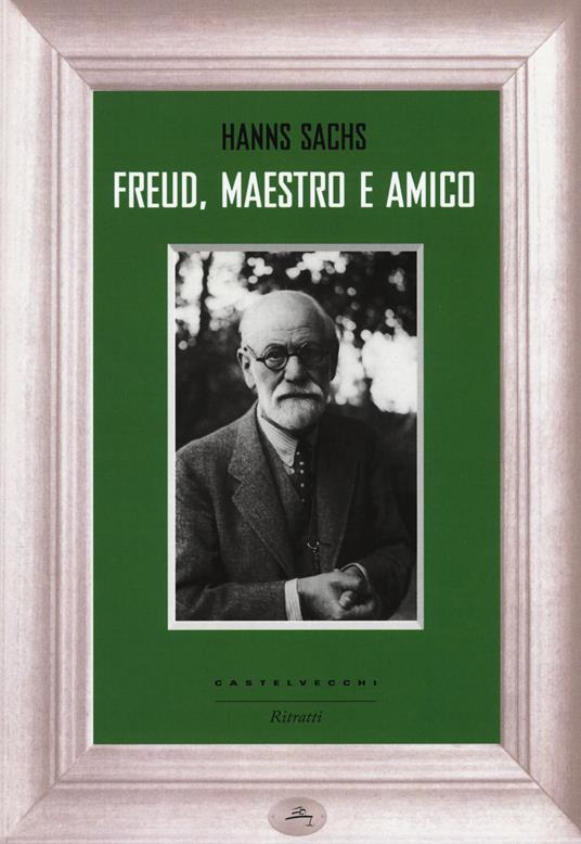 Freud, maestro e amico - Hanns Sachs - copertina