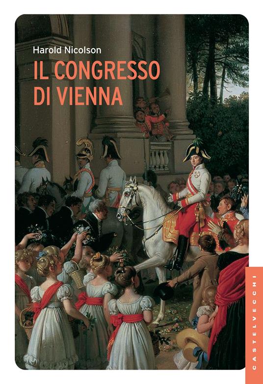 Il Congresso di Vienna - Harold Nicolson,Enzo Enriques Agnoletti - ebook