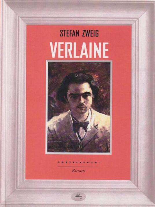 Verlaine - Stefan Zweig - 2