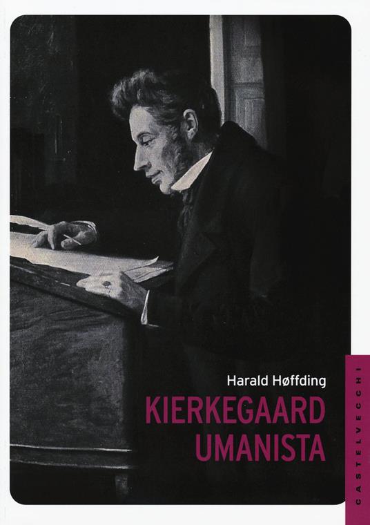 Kierkegard umanista - Harald Høffding - 3