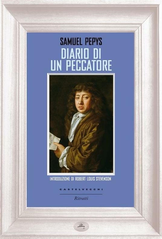 Diario di un peccatore - Samuel Pepys,Milli Dandolo - ebook