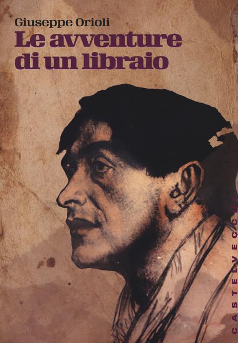Le avventure di un libraio - Giuseppe Orioli - copertina