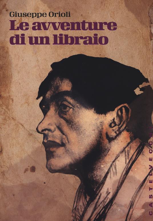 Le avventure di un libraio - Giuseppe Orioli - copertina