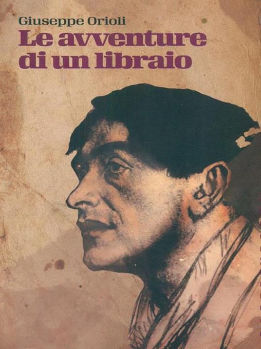 Le avventure di un libraio - Giuseppe Orioli - 2