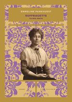 Suffragette. La mia storia