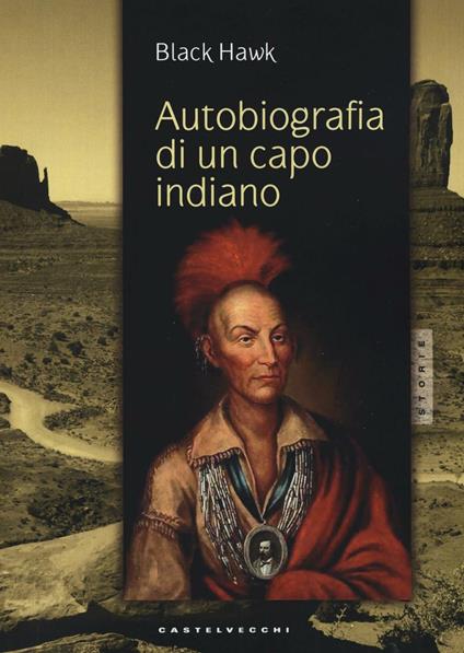 Autobiografia di un capo indiano - Black Hawk - copertina