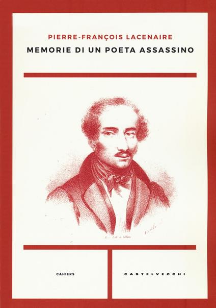 Memorie di un poeta assassino - Pierre-François Lacenaire - copertina