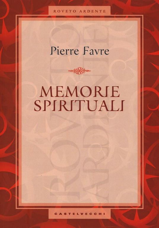 Memorie spirituali - Pierre Favre - copertina