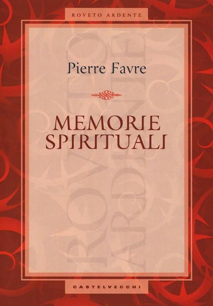 Memorie spirituali - Pierre Favre - copertina