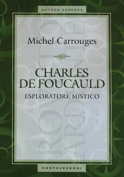 Charles de Foucauld. Esploratore mistico - Michel Carrouges - copertina