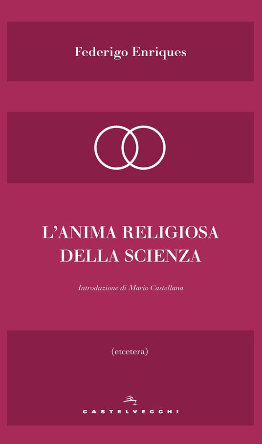 L' anima religiosa della scienza - Federigo Enriques - ebook