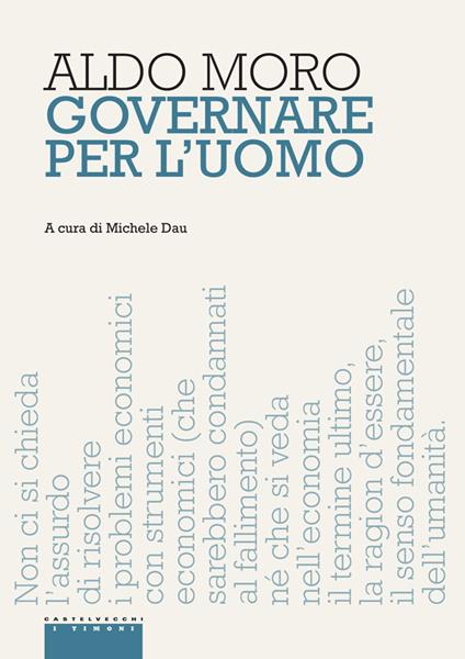 Governare per l'uomo - Aldo Moro,Michele Dau - ebook