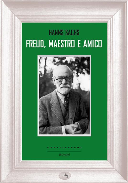 Freud, maestro e amico - Hanns Sachs,Giuseppe Sardelli - ebook