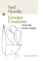 Giorgio Cesarano. L'oracolo senza enigma