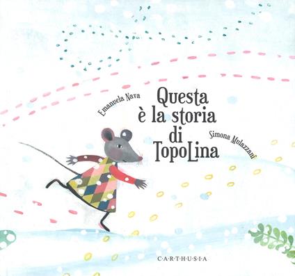 Questa è la storia di TopoLina. Ediz. a colori - Emanuela Nava,Simona Mulazzani - copertina
