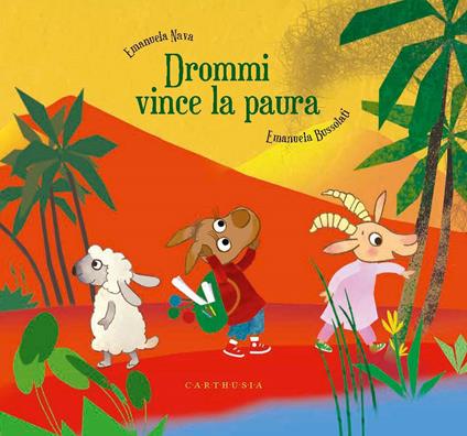 Drommi vince la paura. Ediz. a colori - Emanuela Nava,Emanuela Bussolati - copertina