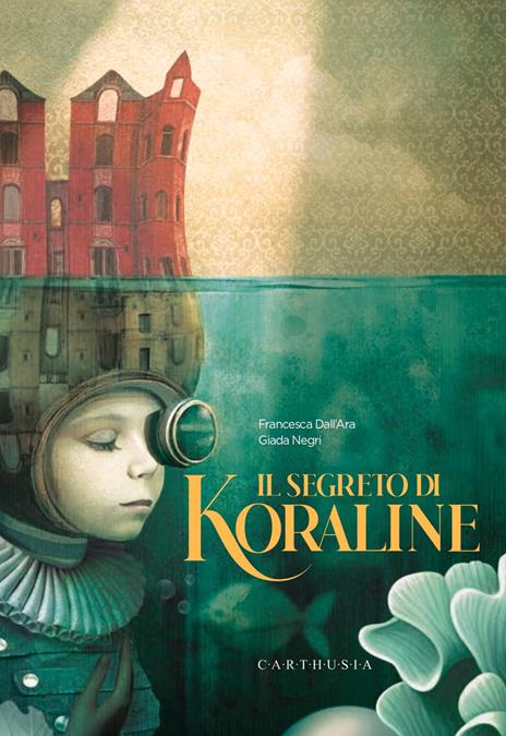 Il segreto di Koraline - Francesca Dall'Ara - copertina
