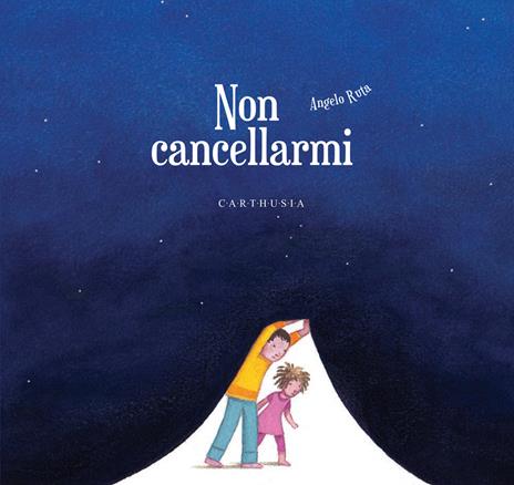 Non cancellarmi. Ediz. a colori - Angelo Ruta - copertina